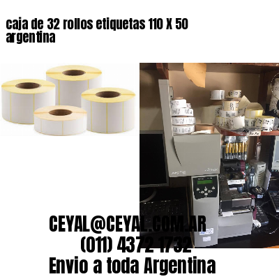 caja de 32 rollos etiquetas 110 X 50 argentina
