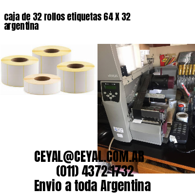 caja de 32 rollos etiquetas 64 X 32 argentina