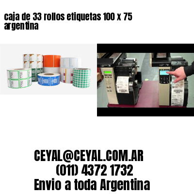 caja de 33 rollos etiquetas 100 x 75 argentina