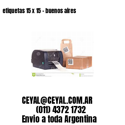 etiquetas 15 x 15 – buenos aires