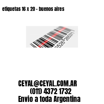 etiquetas 16 x 20 – buenos aires