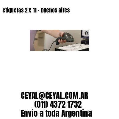 etiquetas 2 x 11 – buenos aires