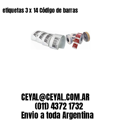 etiquetas 3 x 14 Código de barras