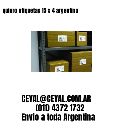 quiero etiquetas 15 x 4 argentina