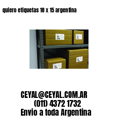 quiero etiquetas 18 x 15 argentina