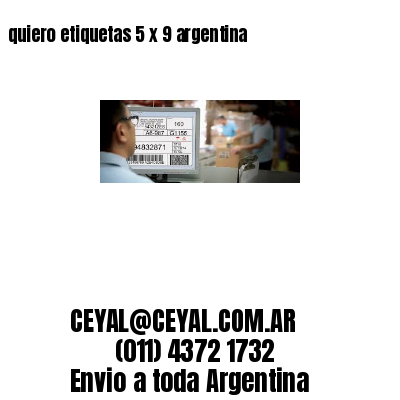 quiero etiquetas 5 x 9 argentina