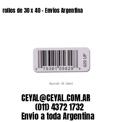 rollos de 30 x 40 – Envios Argentina
