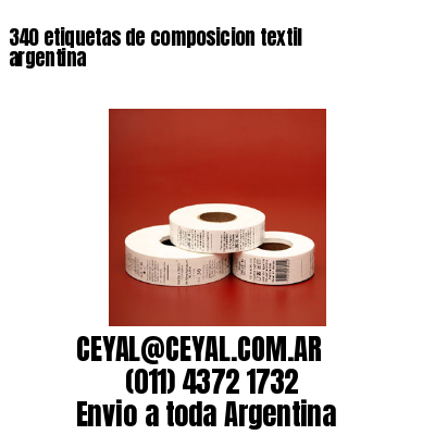 340 etiquetas de composicion textil argentina