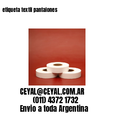 etiqueta textil pantalones