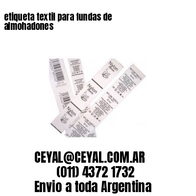 etiqueta textil para fundas de almohadones