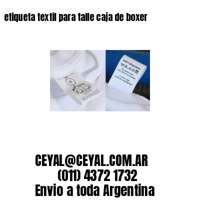etiqueta textil para talle caja de boxer