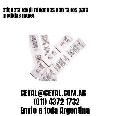 etiqueta textil redondas con talles para medidas mujer