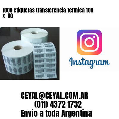 1000 etiquetas transferencia termica 100 x  60