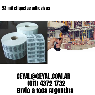 23 mil etiquetas adhesivas