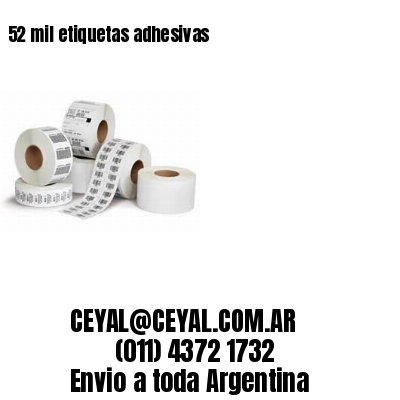 52 mil etiquetas adhesivas