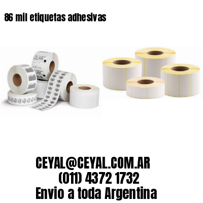 86 mil etiquetas adhesivas