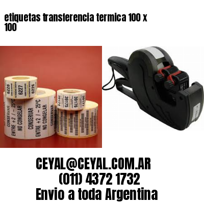 etiquetas transferencia termica 100 x 100