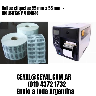 Rollos etiquetas 25 mm x 55 mm  – Industrias y Oficinas