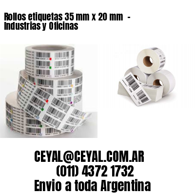 Rollos etiquetas 35 mm x 20 mm  – Industrias y Oficinas