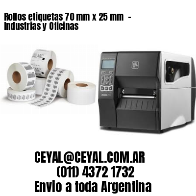 Rollos etiquetas 70 mm x 25 mm  – Industrias y Oficinas