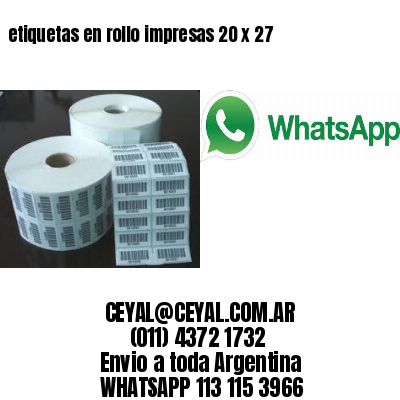 etiquetas en rollo impresas 20 x 27