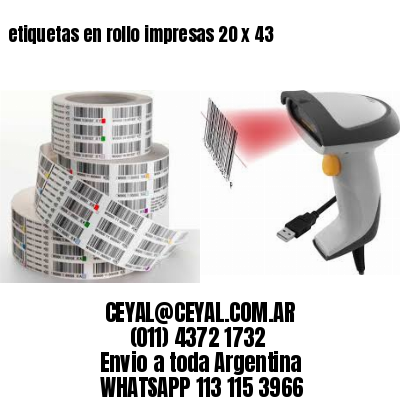etiquetas en rollo impresas 20 x 43