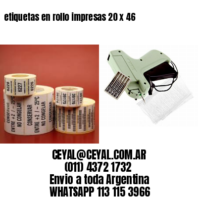 etiquetas en rollo impresas 20 x 46