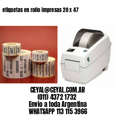 etiquetas en rollo impresas 20 x 47