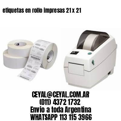 etiquetas en rollo impresas 21 x 21