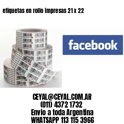 etiquetas en rollo impresas 21 x 22