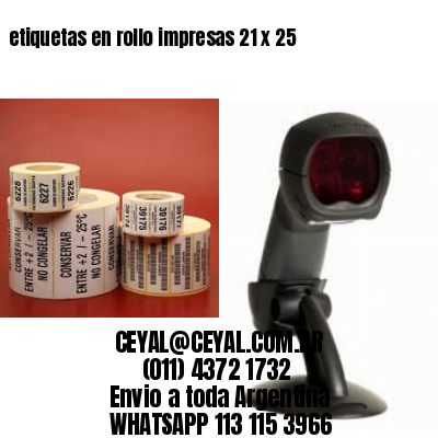 etiquetas en rollo impresas 21 x 25