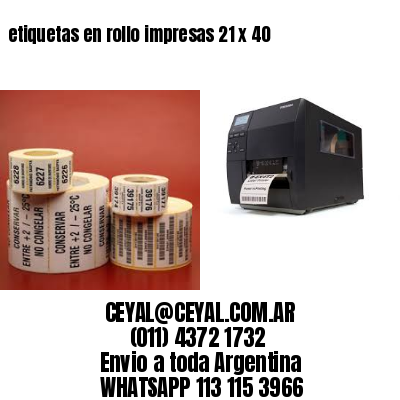 etiquetas en rollo impresas 21 x 40