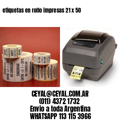 etiquetas en rollo impresas 21 x 50