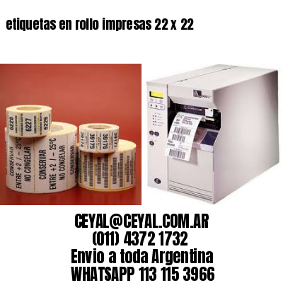etiquetas en rollo impresas 22 x 22