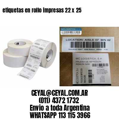 etiquetas en rollo impresas 22 x 25