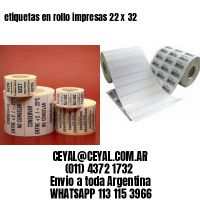 etiquetas en rollo impresas 22 x 32