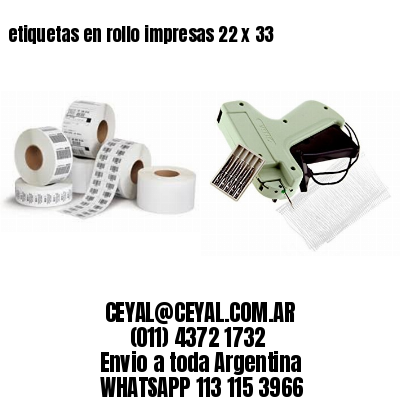 etiquetas en rollo impresas 22 x 33