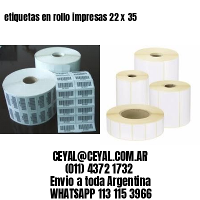etiquetas en rollo impresas 22 x 35