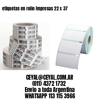 etiquetas en rollo impresas 22 x 37