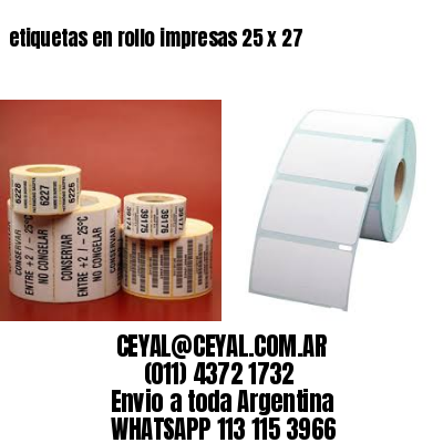 etiquetas en rollo impresas 25 x 27