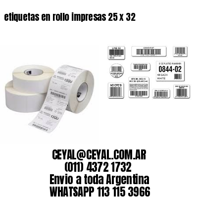 etiquetas en rollo impresas 25 x 32