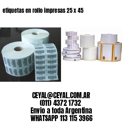 etiquetas en rollo impresas 25 x 45