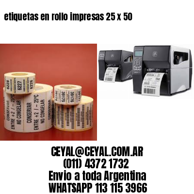 etiquetas en rollo impresas 25 x 50