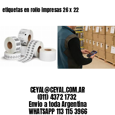 etiquetas en rollo impresas 26 x 22