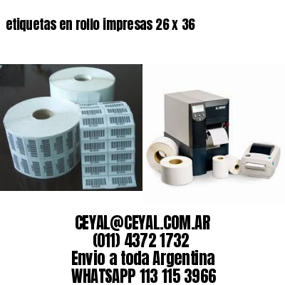 etiquetas en rollo impresas 26 x 36