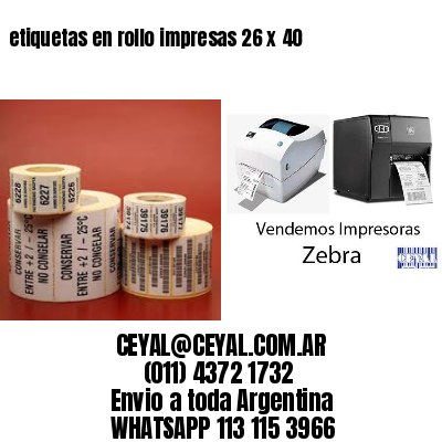 etiquetas en rollo impresas 26 x 40