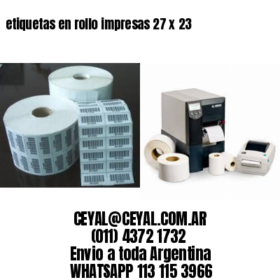 etiquetas en rollo impresas 27 x 23