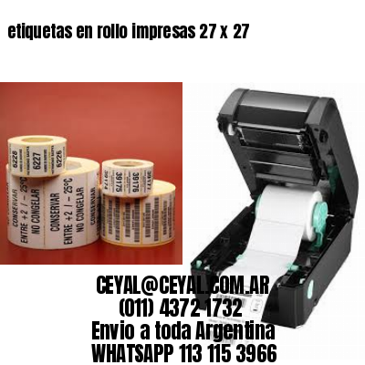 etiquetas en rollo impresas 27 x 27