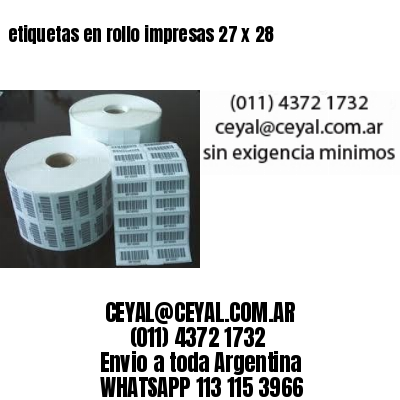 etiquetas en rollo impresas 27 x 28