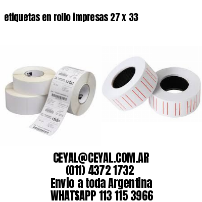 etiquetas en rollo impresas 27 x 33